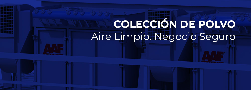 Colectores de polvo AAF para industria, asegurando aire limpio y negocio seguro. Sistemas de filtración avanzada para capturar partículas y mejorar la calidad del aire en plantas de manufactura