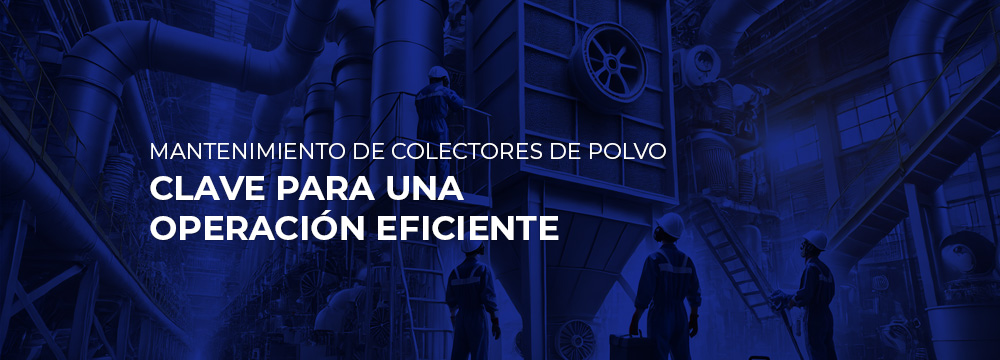 E equipo de Ingenieros de Air Quality de Mexico dando mantenimiento a un colector de polvos